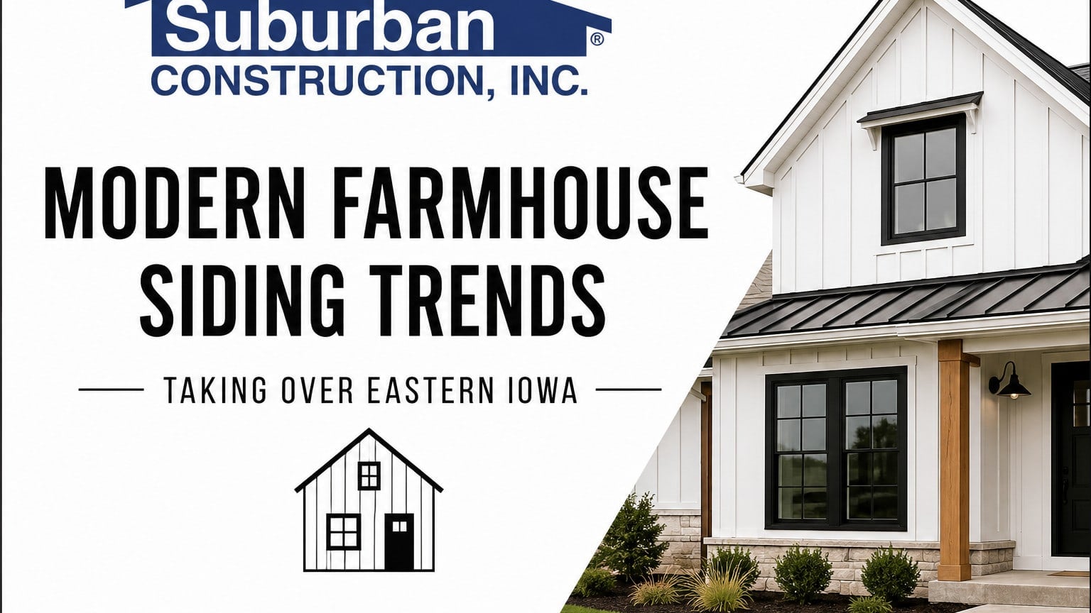 Modern Farmhouse Siding Trends in Eastern Iowa