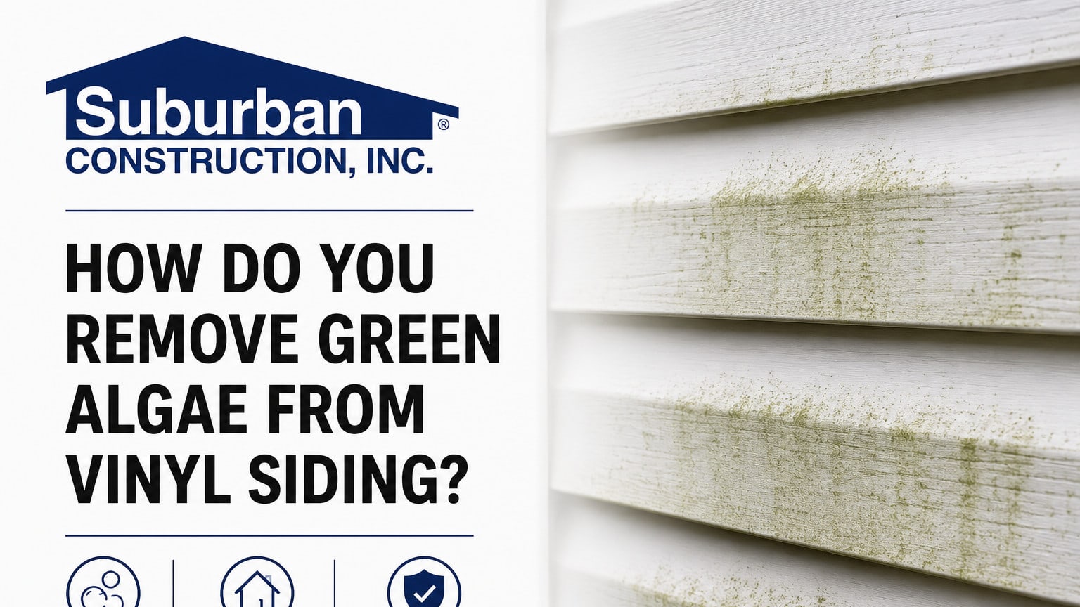 How to Remove Green Algae from Vinyl Siding